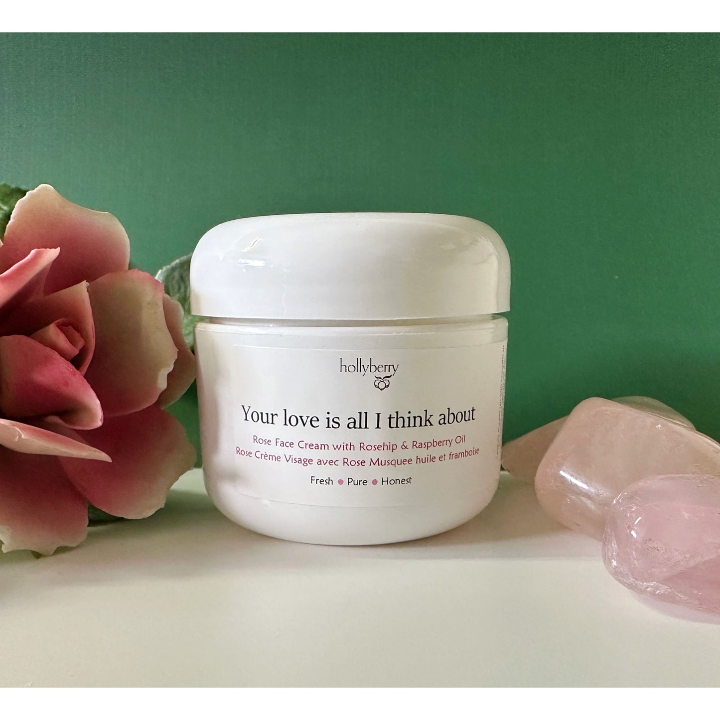 Your love is all I think about - Natural Rose Face Cream